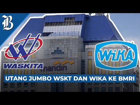 Bank Mandiri Setop Kredit Pegawai 3 BUMN Karya, Efek Utang Jumbo?