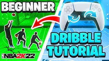 BEST DRIBBLE MOVES IN NBA 2K22 | BEGINNER DRIBBLE TUTORIAL | BEST DRIBBLE COMBOS
