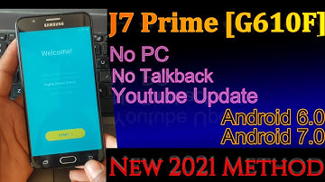 J7 Prime (G610 F) FRP [2 Method In One Video] Android 6.0  Youtube Update - All samsung 100% Done