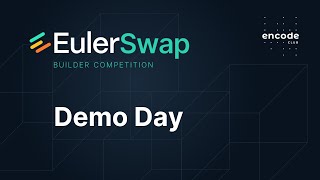 Demo Day - EulerSwap Builder Competition