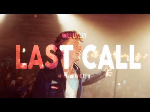 Will Linley - Last Call (Live from Cape Town)