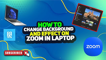How to change Background and Effect in Zoom on Laptop 2025