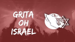 Video thumbnail of "Grita oh Israel IMEC Video Oficial"