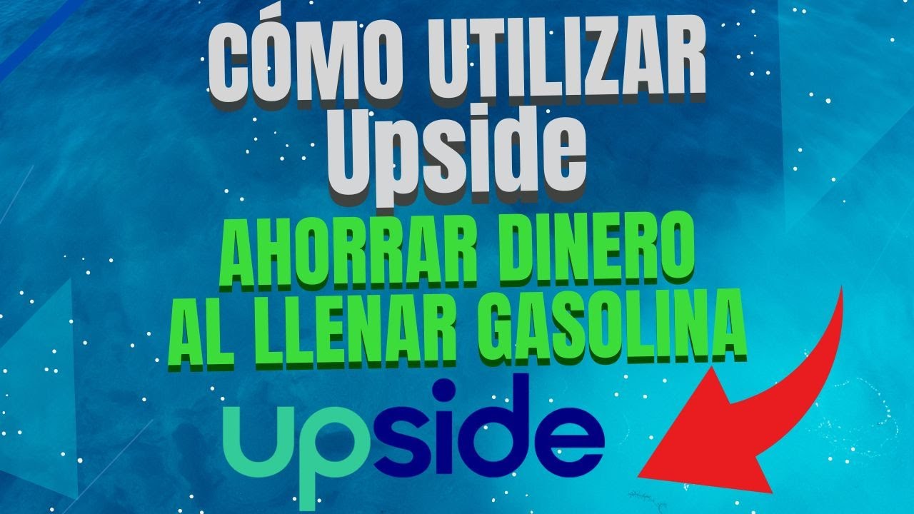 C mo Usar La Aplicaci n Upside Gas Para Ahorrar Dinero Tutorial YouTube C mo usar la aplicaci n upside gas para ahorrar dinero tutorial youtube