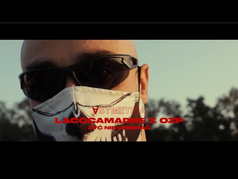 LACOCAMADRE X SANTANA OZP X CZARNY OZP - ŻYĆ NIE UMIERAĆ ( ASYMETRIA SOUNDTRACK ) .prod JARUS
