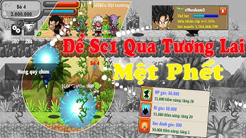 Ngọc Rồng Online - Thử Thách Để Sức Đánh Sc1 Cho S9beokam3 Qua Tương Lai