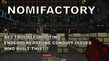 Nomifactory | Troubleshooting my Applied Energistics 2 Autocrafting & EnderIO Redstone Conduits