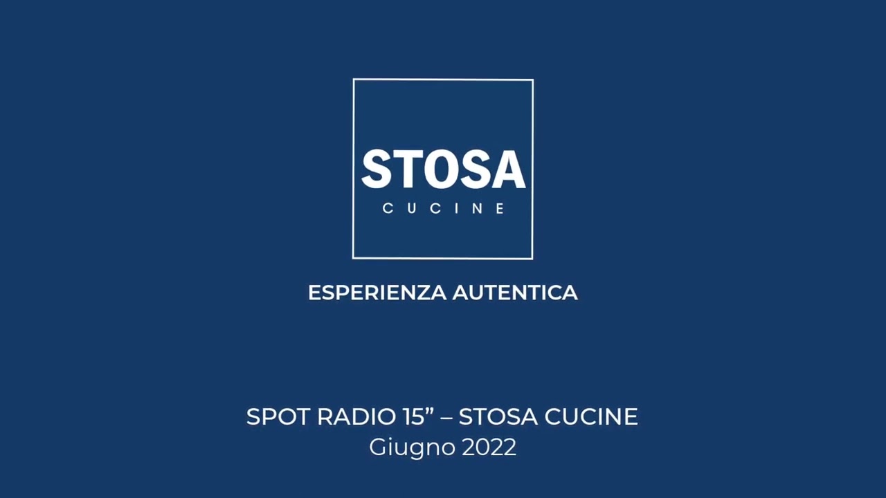 SPOT RADIO 15” – STOSA CUCINE Giugno 2022
