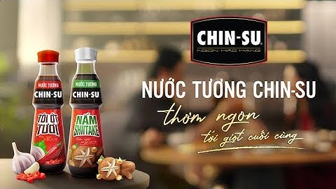 Nước tương Chin-Su Nấm Shiitake - Lên hương món nhà cùng Luke Nguyễn (15s)