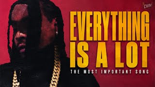 Wale is right ...Everything is a lot! | The Most Important Song