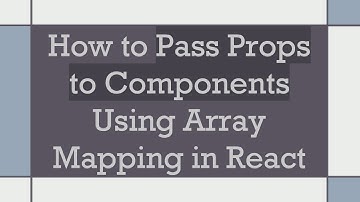 How to Pass Props to Components Using Array Mapping in React