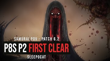 SAM PoV | P8S Part 2 - Hephaistos II - World 11th - sleepocat - FFXIV Patch 6.2
