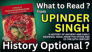 What to read from Upinder Singh for History Optional ? - UPSC CSE - Vikas Ahlawat Sir ( Former IRS )