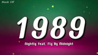 Nightly feat. Fly By Midnight - 1989 (Lyrics) | 💔🌙