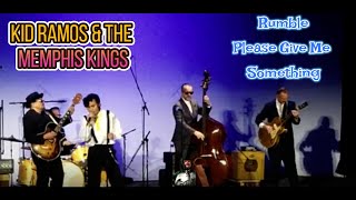 Kid Ramos &amp; The Memphis Kings - Rumble - Please Give Me Something