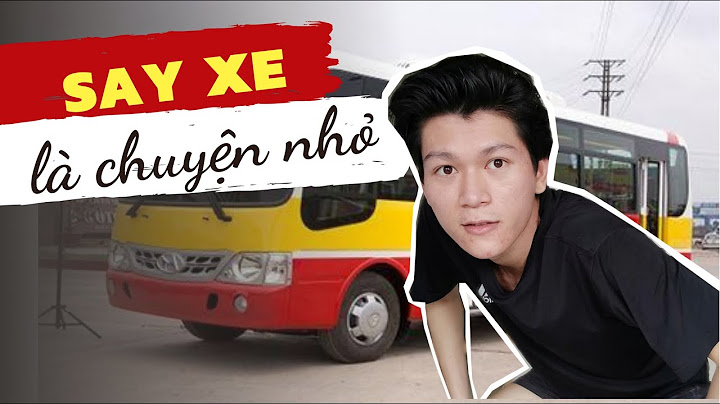 Làm cách nào để đi xe không bị say xe