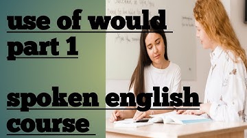 Would पर करे PhD | All of Would in Detail with Examples | Modal Verbs | spoken English||