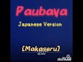 Paubaya Japanese Version Translated By Me Lang Original JapanDollzЁЯО ЁЯШЙ Paubaya Japanese Version Translated By Me Lang Original JapanDollzЁЯО ЁЯШЙ
