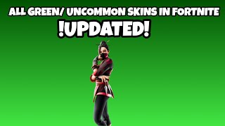 ALL GREEN/UNCOMMON SKINS IN FORTNITE! (UPDATED)🔥 - YouTube