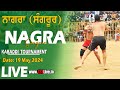 Live nagra sangrur kabaddi tournament 19 may 2024kabaddi123