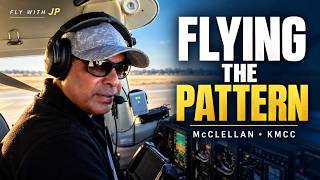 Flying the Traffic Pattern at McClellan Airport | KMCC Sacramento