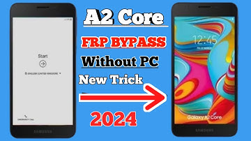 Samsung A2 Core (A260G) FRP Bypass/Reset Google Account Lock Latest Update 2024 Without Pin Sim