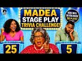 Madea Trivia Challenge (Stage Play Version) | Can You Get a Perfect Score?