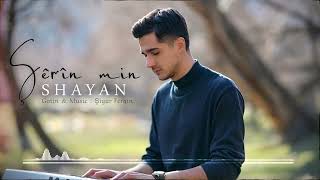 Shayan - Şêrîna Min Lyrics