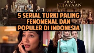 Serial Turki Paling Fenomenal dan Populer di Indonesia