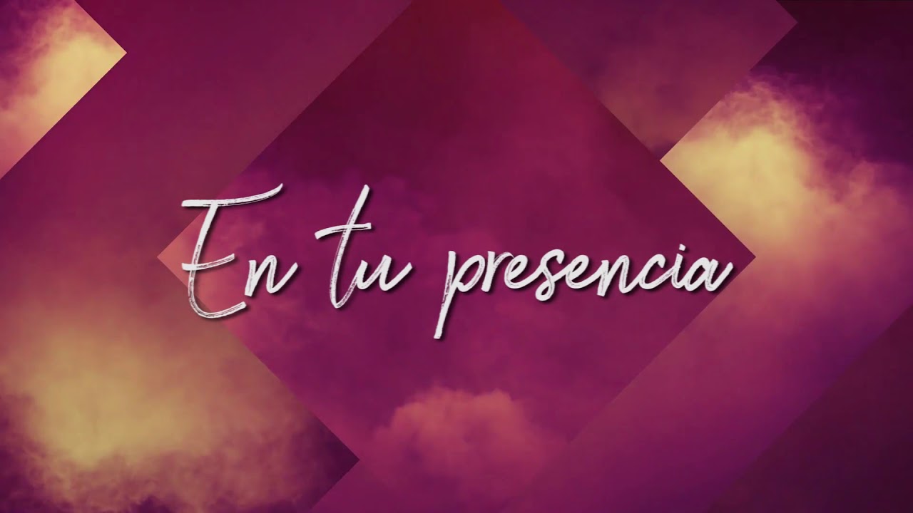 En tu presencia LETRA En Espíritu y en Verdad canciones y pistas cristianas YouTube En tu presencia LETRA En Espíritu y en Verdad canciones y pistas cristianas YouTube