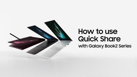 Galaxy Book2 Series: How to use Quick Share | Samsung Indonesia