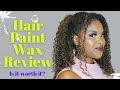 Hair Paint Wax Initial Review | How to get a Defined twistout Tutorial