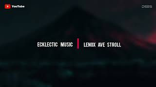 Download Lagu Music | Ecklectic Music - Lenox Ave Stroll MP3