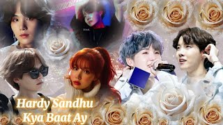 BTS SOPE🌌 HINDI SONG MIX FMV Hardy Sandhu Kya Baat Ay #jhope #suga #sope ❤️🖤