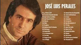 JOSE L. PERALES 25 SUS GRANDES EXITOS - JOSE L. PERALES SUS MEJORES ÉXITOS