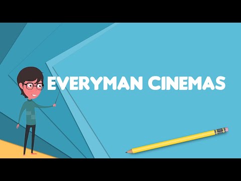 What is Everyman Cinemas?, Explain Everyman Cinemas, Define Everyman Cinemas