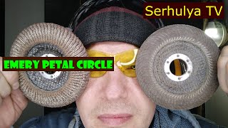 Petal Circle. Как восстановить лепестковый наждачный круг. Serhulya TV