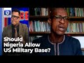 Why FG Must Not Allow US, France Build Military Bases In Nigeria - Prof Onuoha | Channels Beam