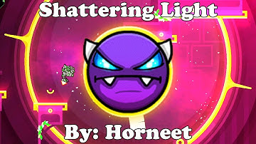 Geometry Dash 2.11 | Shattering Light 100% | Easy Demon | By: Horneet