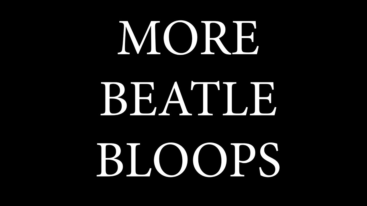MORE BEATLE BLOOPS!