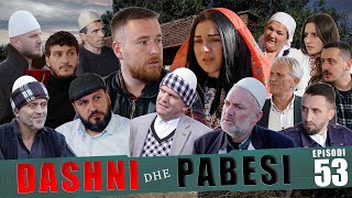 DASHNI DHE PABESI - Episodi 53 (Tregime të Vjetra)