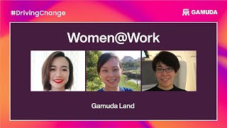 Women@Work: Gamuda Land