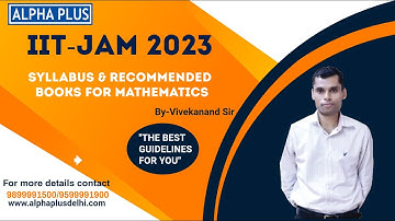 IIT JAM 2023 SYLLABUS & RECOMMENDED BOOKS |ALPHA PLUS|