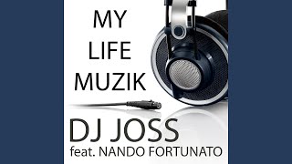 My Life Muzik (feat. Nando Fortunato)