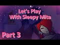Let's Play With Sleepy Mita | MiSide - Part 3