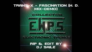 Trans-X - Fascination (H.D. Mix-Demo Rip)
