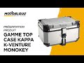 Top case kappa kventure monokey en vido  le top pour partir loin et longtemps 