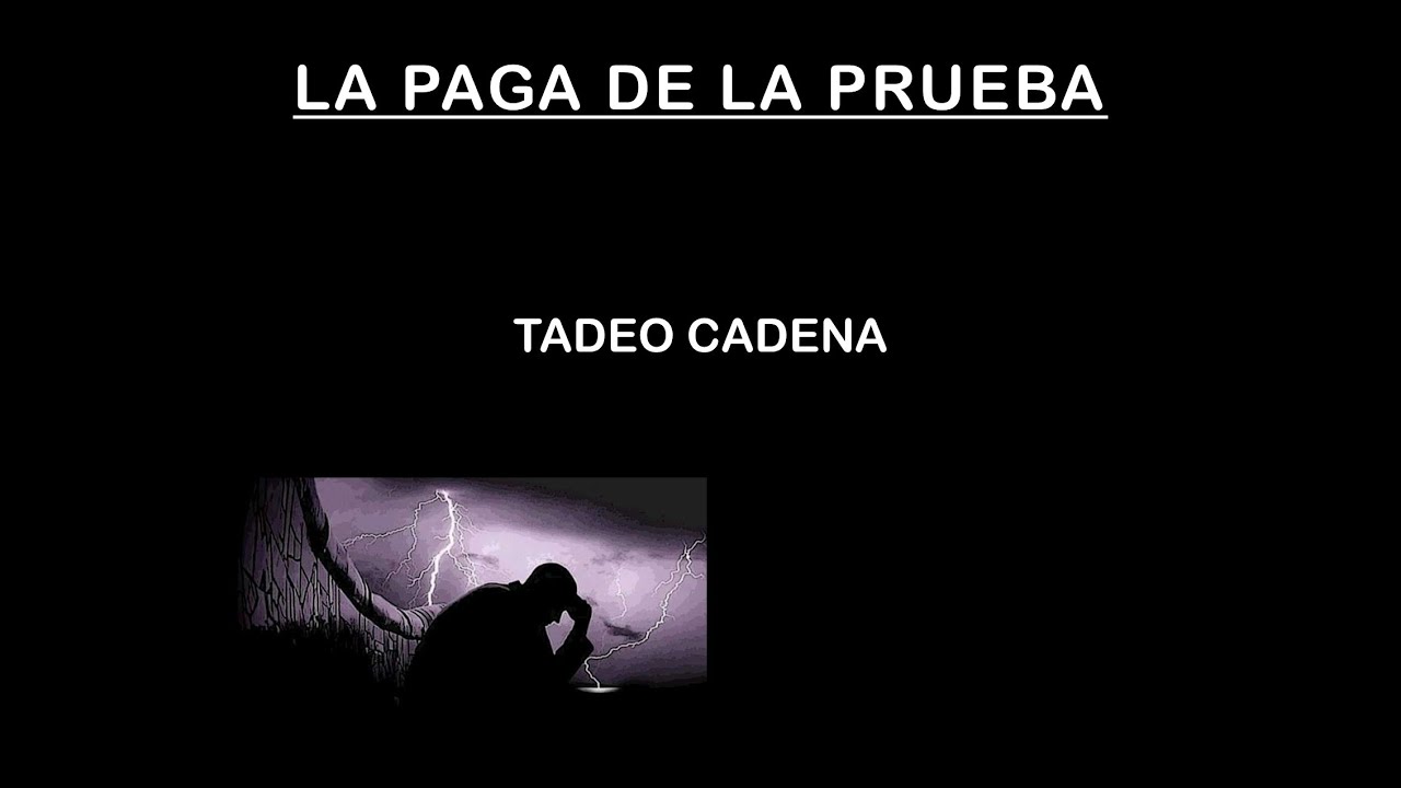 La paga de la prueba