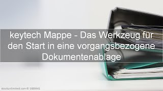 keytech Webinar - keytech Mappe - Das Werkzeug für eine vorgangsbezogene Dokumentenablage