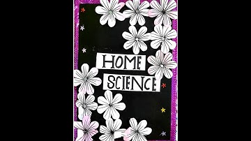 CBSE practical file of home science. session 2022-2023. #homescience #practical #12thclass